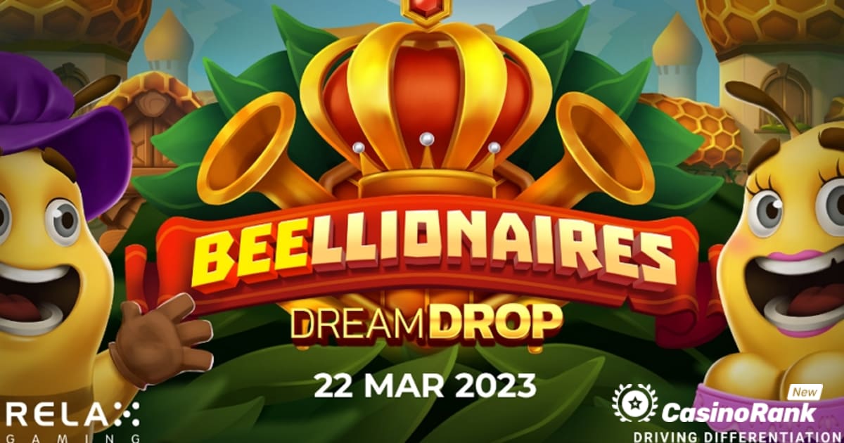 Relax Gaming បើកដំណើរការ Beellionaires Dream Drop ជាមួយនឹងការទូទាត់ 10,000x