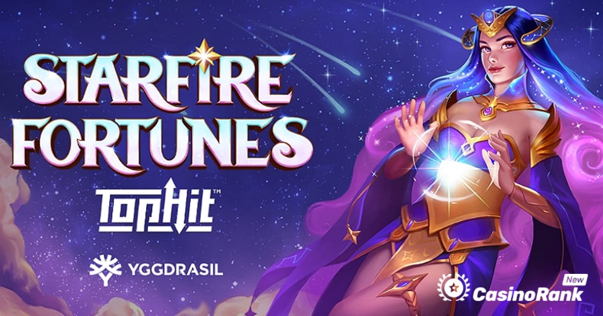 Yggdrasil ណែនាំម៉ាស៊ីនហ្គេមថ្មីនៅក្នុង Starfire Fortunes TopHit